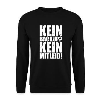 Kein Backup? Kein Mitleid! Admin Geschenk - Unisex Pullover - Schwarz - Vorne - Alina (178cm) & Michal (187cm)