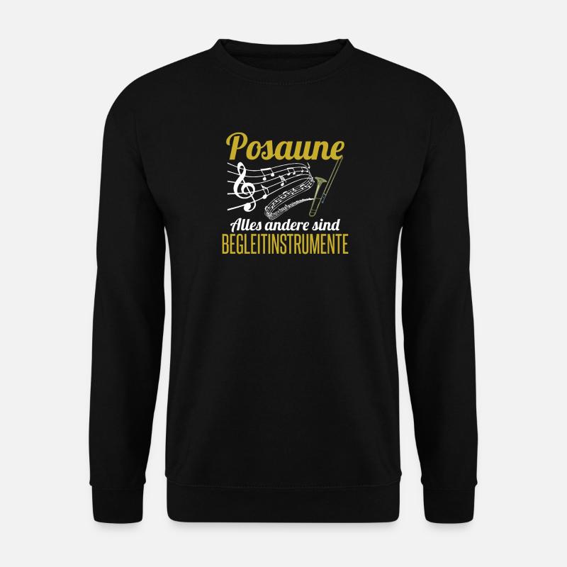 Musiker Posaune Shirt | Musikinstrument Geschenk - Unisex Pullover - Schwarz