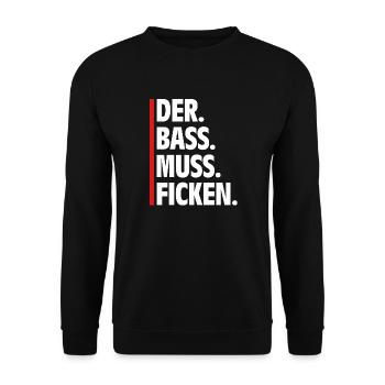 Spruch Der Bass Muss Ficken Track Rave - Unisex Pullover - Schwarz - Vorne - Alina (178cm) & Michal (187cm)