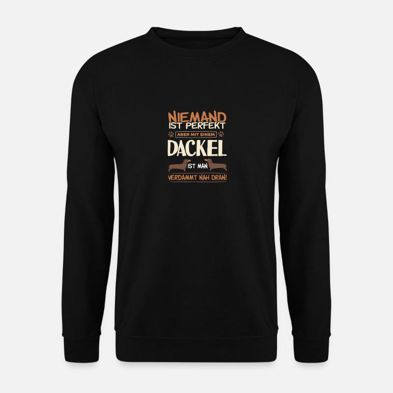 Dackel Hund Dackel spruch - Unisex Pullover - Schwarz