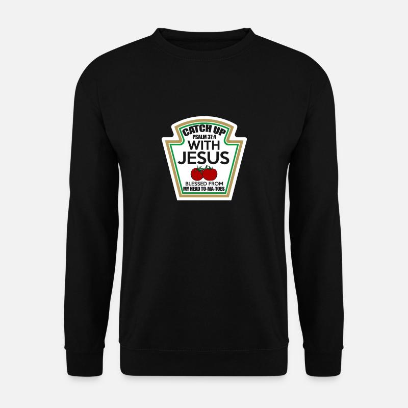 Catch me up with jesus - Unisex Pullover - Schwarz