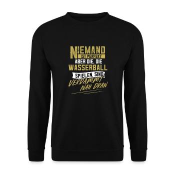 Wasserball Wasserballspieler Wasserballspielerin - Unisex Pullover - Schwarz - Vorne - Alina (178cm) & Michal (187cm)