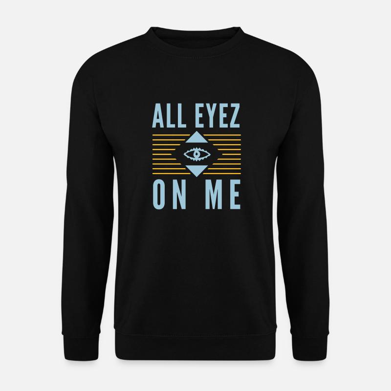 All Eyez on Me 2Pac - Unisex Pullover - Schwarz