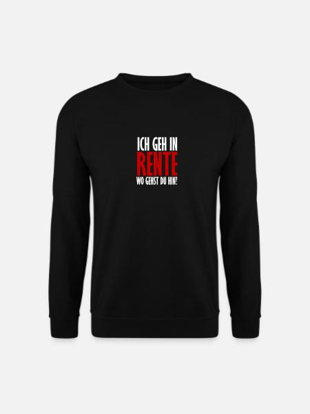 In Rente gehen Ruhestand Pension Lebensabend - Unisex Pullover - Schwarz