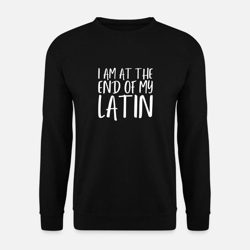 Mit dem Latein am Ende - Unisex Pullover - Schwarz