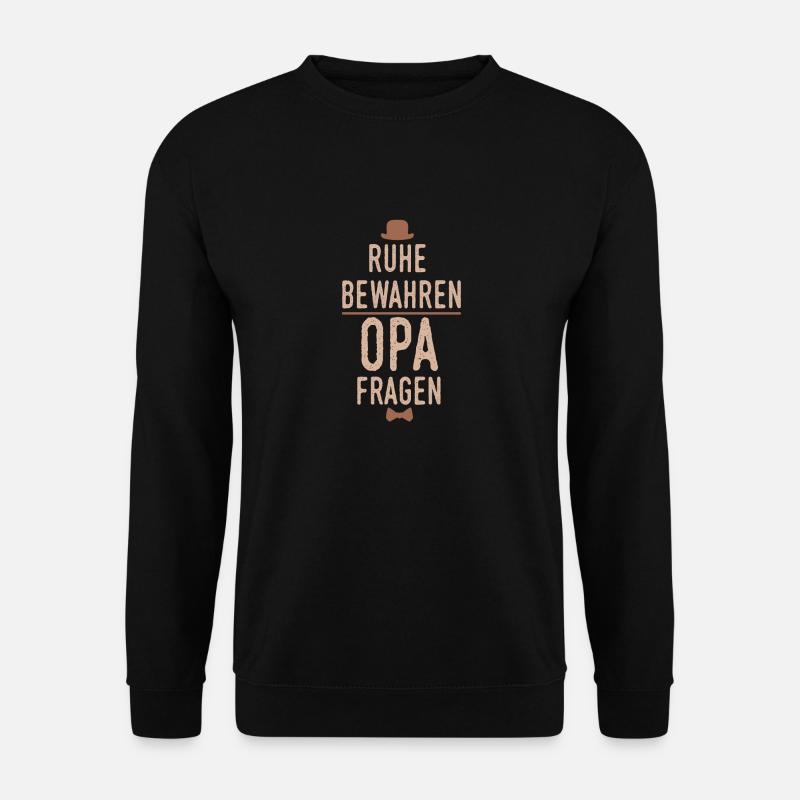 Ruhe bewahren - Opa fragen - Unisex Pullover - Schwarz