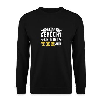 Ich habe gekocht - es gibt Tee - Unisex Pullover - Schwarz - Vorne - Alina (178cm) & Michal (187cm)