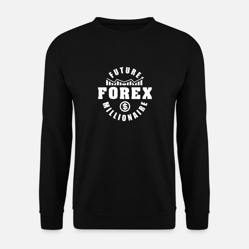 Future Forex Millionaire - Sweat-shirt Unisexe - noir