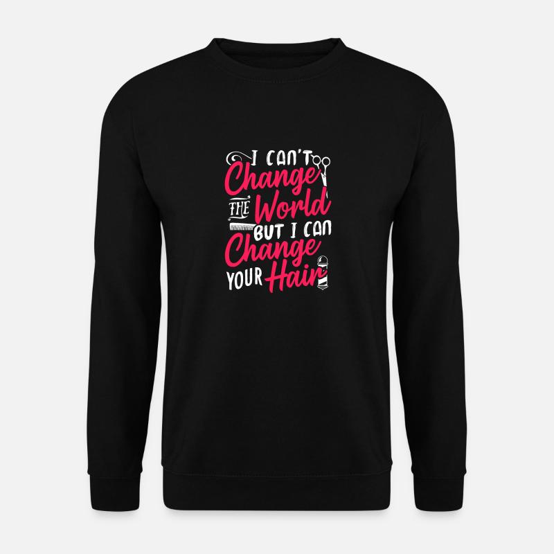 Friseurin Frisur - Unisex Pullover - Schwarz