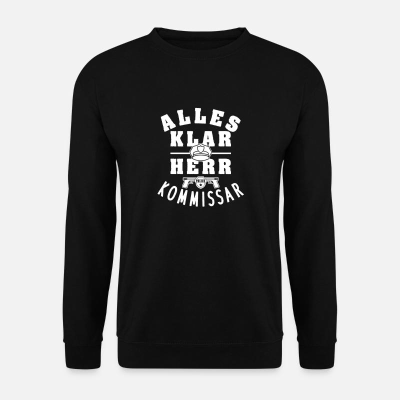 Alles klar Herr Kommissar - Unisex Pullover - Schwarz