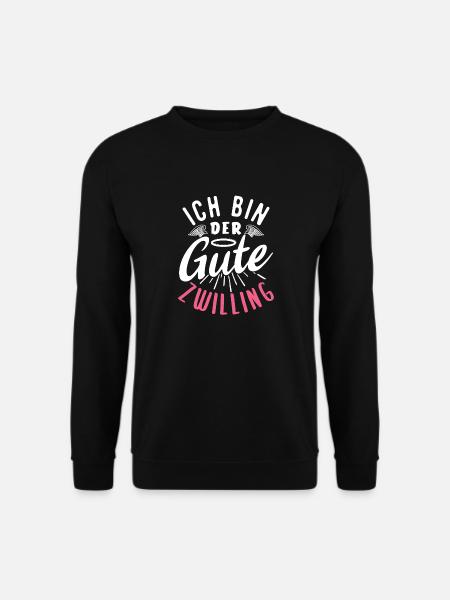Ich bin der gute Zwilling - Unisex Pullover - Schwarz