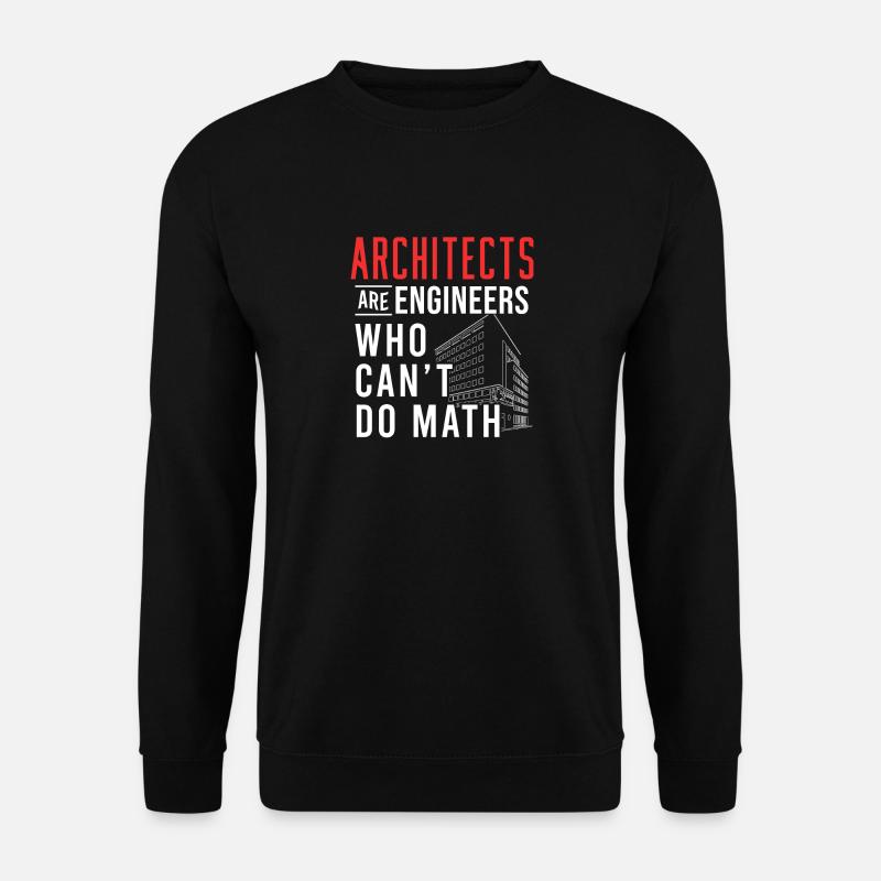Architect architecture math - Unisex Sweatshirt - black