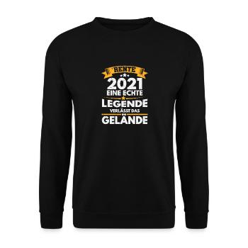 Rente 2021 Geschenk für Rentner mit Spruch - Unisex Pullover - Schwarz - Vorne - Alina (178cm) & Michal (187cm)