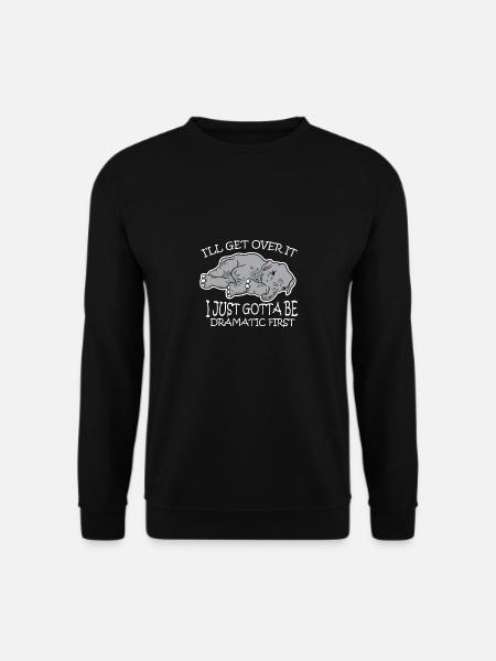 Dramatic Elephant Tired Stubborn - Unisex Sweatshirt - black