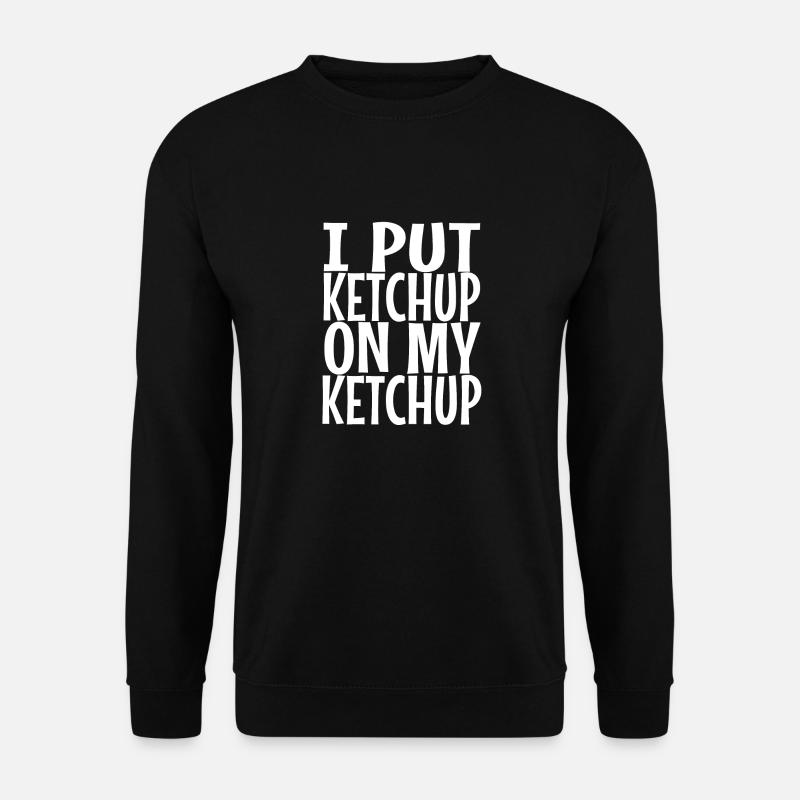 Ketchup Tomate Soße - Unisex Pullover - Schwarz