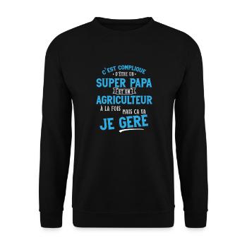 Super papa et agriculteur cadeau humour je gère - Sweat-shirt Unisexe - noir - Devant - Alina (178cm) & Michal (187cm)