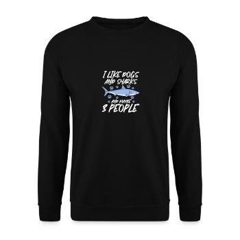 I Like Dogs and Sharks and Maybe 3 People - Unisex Sweatshirt - black - Front - Alina (178cm) & Michal (187cm)