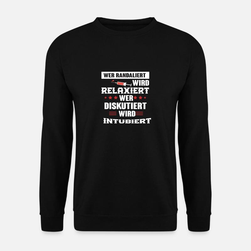 Witziger Spruch im Krankenhaus - Unisex Pullover - Schwarz