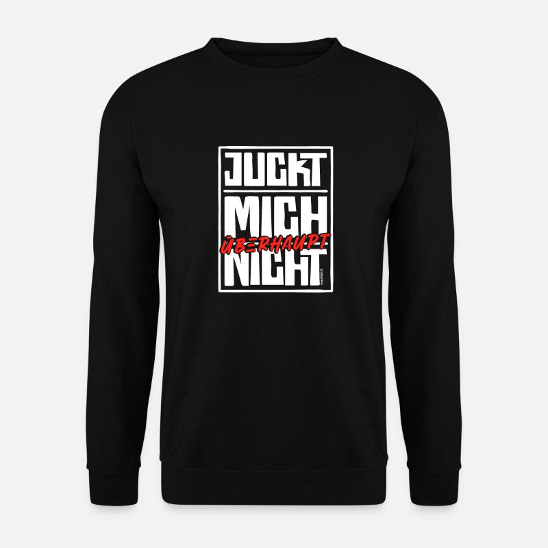 Juckt mich überhaupt nicht. 😋 Spruch. - Unisex Pullover - Schwarz