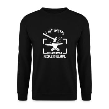 I hit metal because hitting people is illegal - Unisex Sweatshirt - black - Front - Alina (178cm) & Michal (187cm)