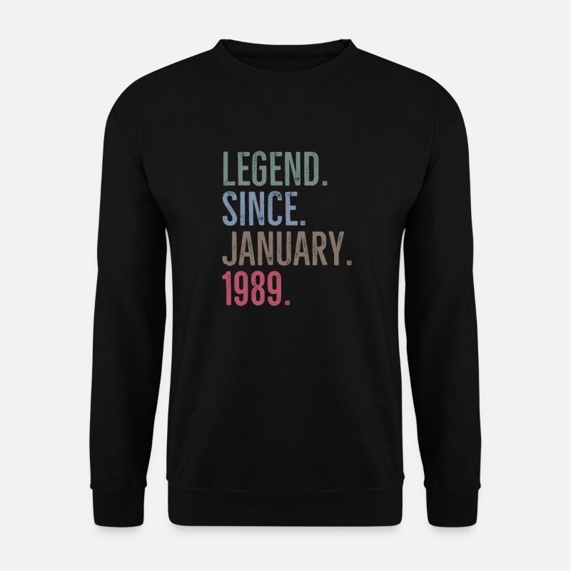 Legend Since January 1989 - Unisex Sweatshirt - black