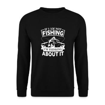 I always think about fishing - fishing and fishing - Unisex Sweatshirt - black - Front - Alina (178cm) & Michal (187cm)