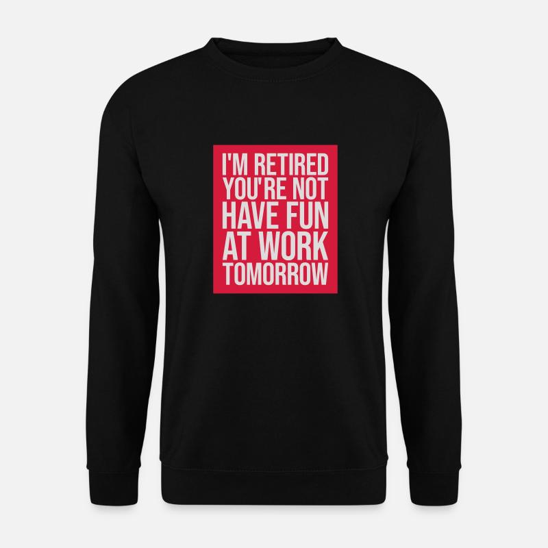 have fun at work - Unisex Sweatshirt - black
