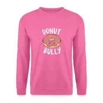 Donut Bully Anti-mobbing, Der Freundlichkeit Und - Unisex Pullover - Pink - Vorne
