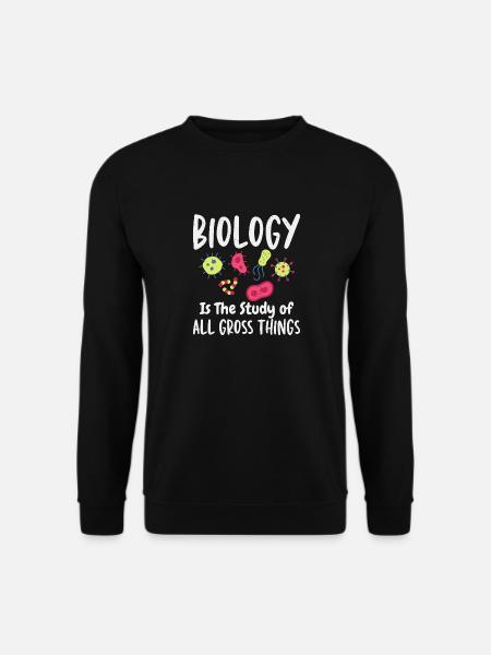 Gross Things Professeur de biologie Amoureux des sciences - Sweat-shirt Unisexe - noir