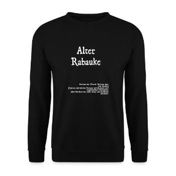 Alter Rabauke mit Erklärung Lustig - Unisex Pullover - Schwarz - Vorne - Alina (178cm) & Michal (187cm)
