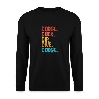 Duck, Dip, Dive Für Dodgeball Player Unique - Unisex Pullover - Schwarz - Vorne - Alina (178cm) & Michal (187cm)