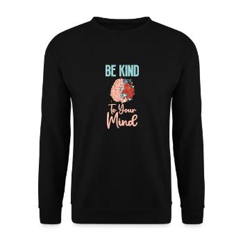 Psychische Gesundheitsangelegenheiten Seien Sie - Unisex Pullover - Schwarz - Vorne - Alina (178cm) & Michal (187cm)