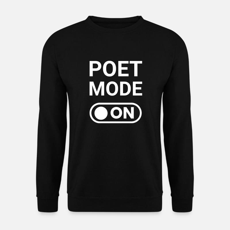 Poet Mode ON - Unisex Sweatshirt - black