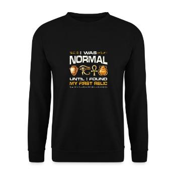 I was normal until I found my first relic Design - Unisex Sweatshirt - black - Front - Alina (178cm) & Michal (187cm)