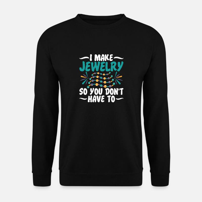 Ich Mache Schmuckexperte - Unisex Pullover - Schwarz