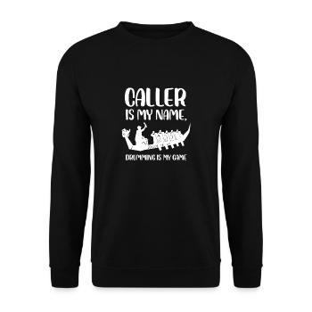 caller is my name drumming is my game Design - Unisex Sweatshirt - black - Front - Alina (178cm) & Michal (187cm)