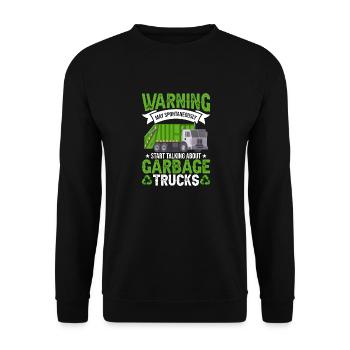 Talking about garbage trucks Garbage dump driving trucks - Unisex Sweatshirt - black - Front - Alina (178cm) & Michal (187cm)