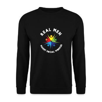 Real Men Marry Social Worker - Unisex Sweatshirt - black - Front - Alina (178cm) & Michal (187cm)