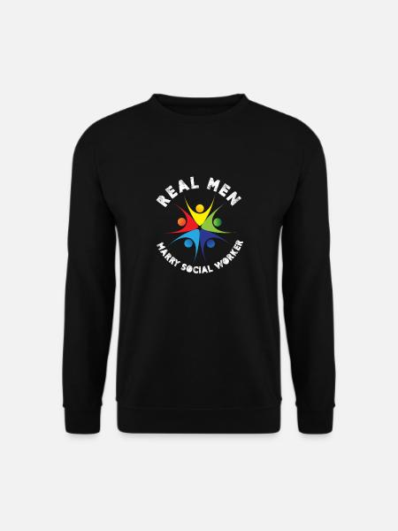 Real Men Marry Social Worker - Unisex Pullover - Schwarz