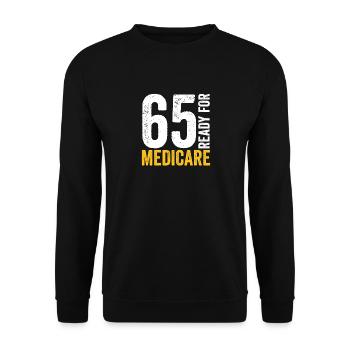 65 Ready for Medicare Age Senior Men - Sweat-shirt Unisexe - noir - Devant - Alina (178cm) & Michal (187cm)