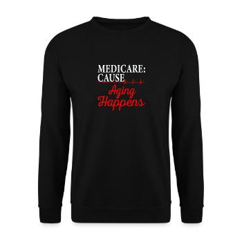 Aging Happens Medicare Age Seniors Men - Unisex Sweatshirt - black - Front - Alina (178cm) & Michal (187cm)