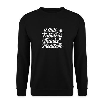 Fabulous Medicare support in old age, - Unisex Sweatshirt - black - Front - Alina (178cm) & Michal (187cm)