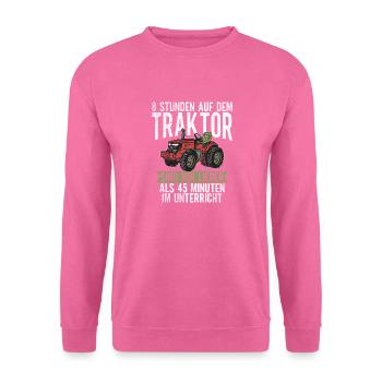 Lieber auf dem Traktor als im Unterricht - Unisex Pullover - Pink - Vorne