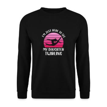 Je suis juste ici pour voir ma fille virevolter - Sweat-shirt Unisexe - noir - Devant - Alina (178cm) & Michal (187cm)