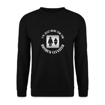 I'm just here for the broken elevator - Unisex Sweatshirt - black - Front - Alina (178cm) & Michal (187cm)