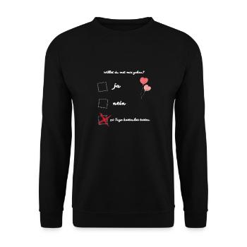 Willst du mit mir gehen....Lustiges Oberteil - Unisex Pullover - Schwarz - Vorne - Alina (178cm) & Michal (187cm)