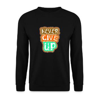 Never give up - Unisex Sweatshirt - black - Front - Alina (178cm) & Michal (187cm)