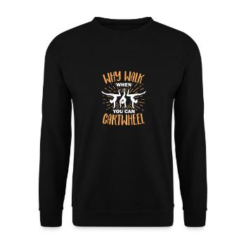 Funny Why Walk When You Can Cartwheel - Gymnastics - Unisex Pullover - Schwarz - Vorne - Alina (178cm) & Michal (187cm)