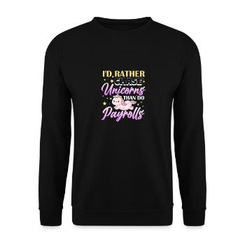 I'd rather chase unicorns than do payroll - Unisex Pullover - Schwarz - Vorne - Alina (178cm) & Michal (187cm)