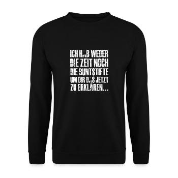 Ich Hab Weder Die Zeit Noch Die Buntstifte - Unisex Pullover - Schwarz - Vorne - Alina (178cm) & Michal (187cm)